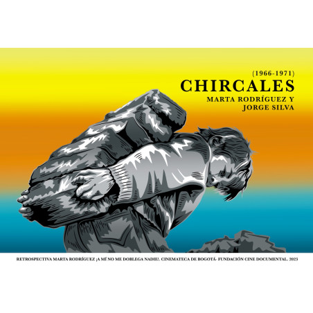 Póster. CHIRCALES. Marta Rodríguez y Jorge Silva (1966-1971)