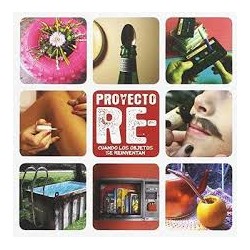 Libro. PROYECTO RE- CUANDO LOS OBJETOS SE REINVENTAN